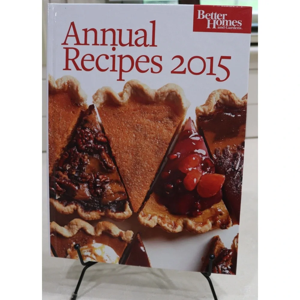 Better Homes and Gardens Annual Recipes 2015 Hardcover Cookbook 250+ Recipes